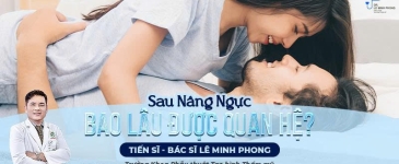 Sau Nâng Ngực Bao Lâu Được Quan Hệ?