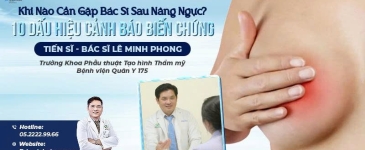 Khi Nào Cần Gặp Bác Sĩ Sau Nâng Ngực? 10 Dấu Hiệu Cảnh Báo Biến Chứng