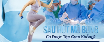 Sau Hút Mỡ Bụng Có Được Tập Gym Không?