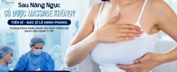 Sau Nâng Ngực Có Được Massage Không?