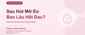 Sau Hút Mỡ Eo Bao Lâu Hết Đau?